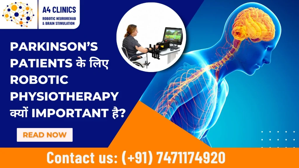 Parkinson’s Patients के लिए Robotic Physiotherapy क्यों Important है